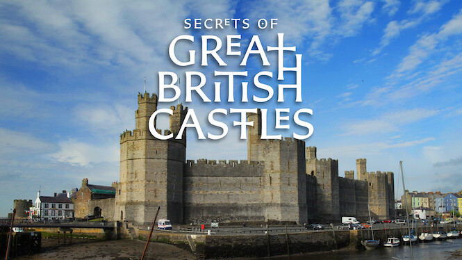 watch secrets of great british castles