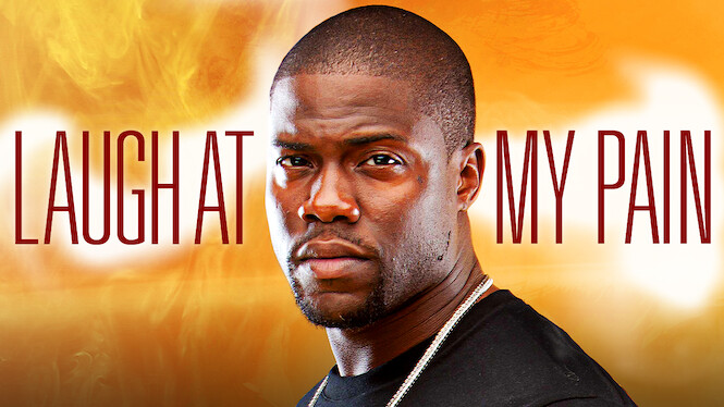 Kevin Hart Laugh At My Pain 2011 Netflix Flixable